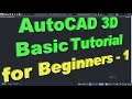 AutoCAD 3D Basic Tutorial For Beginners 1