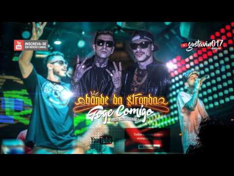 BONDE DA STRONDA - Foge Comigo Lançamento 2017