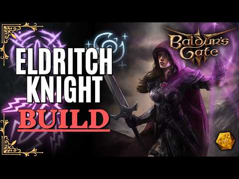 IMPROVED Eldritch Knight Fighter Build Patch 8 (UPDATED) |  Baldur's Gate 3