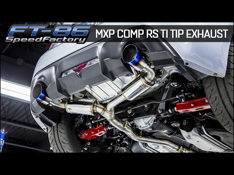 FT86SpeedFactory - MXP Comp RS Ti Tip Exhaust Overview and Drive