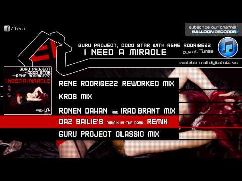 Guru Project & Coco Star feat. Rene Rodrigezz - I Need A Miracle (Daz Bailey Remix)