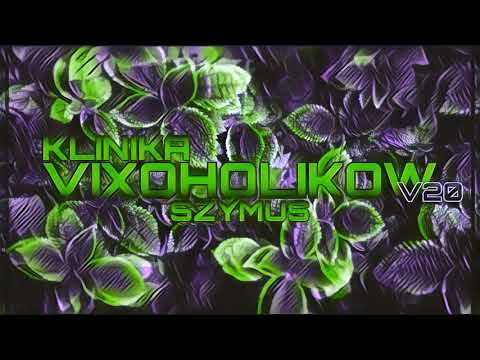 KLINIKA VIXOHOLIKÓW v20 - Dj SzymUs (vixa mod)