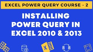 02 - Installing the Power Query Add in in Excel 2010 and 2013