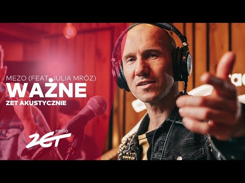 MEZO (feat. Julia Mróz) - Ważne #ZETAkustycznie