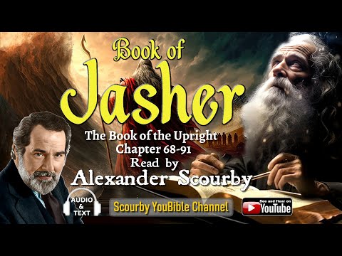 Part 5 JASHER Chapter 68-91 I by  Alexander Scourby | AUDIO & TEXT, God is Spirit, Truth and Love