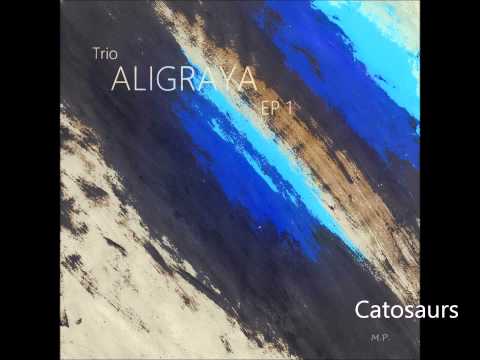 Catosaorus (Track) Full Tune & Cover Art Video - Trio Aligraya Music