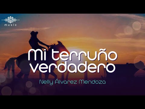 Mi terruño verdadero - Nelly Álvarez Mendoza