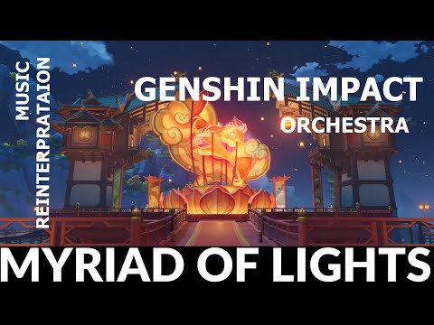 Myriad of Lights - Lantern Rite - Genshin Impact - Reinterpretation: Orchestra