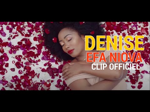 Denise - Efa Niova (Clip Officiel)