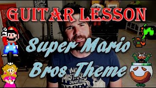 How To Play Super Mario Bros Theme - Guitar Lesson (with guitar tab!)