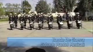 Banda de Guerra Cobach Plantel Mexicali I 1er. Concurso Articulos Militares El Rapido