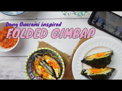 HOW TO MAKE DONG GUERAMI-INSPIRED FOLDED GIMBAP (RECIPE # 153)