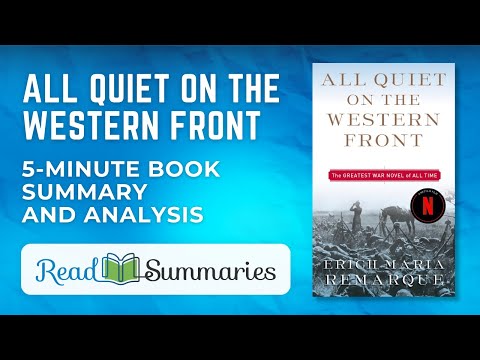 From Frontline to Forethought: "All Quiet on the Western Front" Summary & Analysis