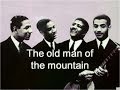 The Mills Brothers - The old man of the mountain (1930s)