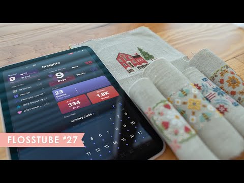 Stitching Surprises & How I Use a Digital Stitch Journal | Flosstube 27