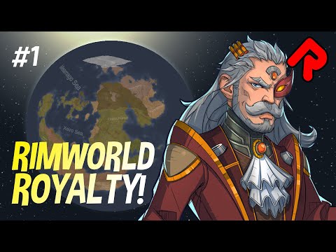 RIMWORLD ROYALTY DLC: A New Empire Rises! | RimWorld Royalty gameplay ep 1