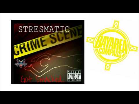 Stresmatic of The Federation - Got Smacked [BayAreaCompass]