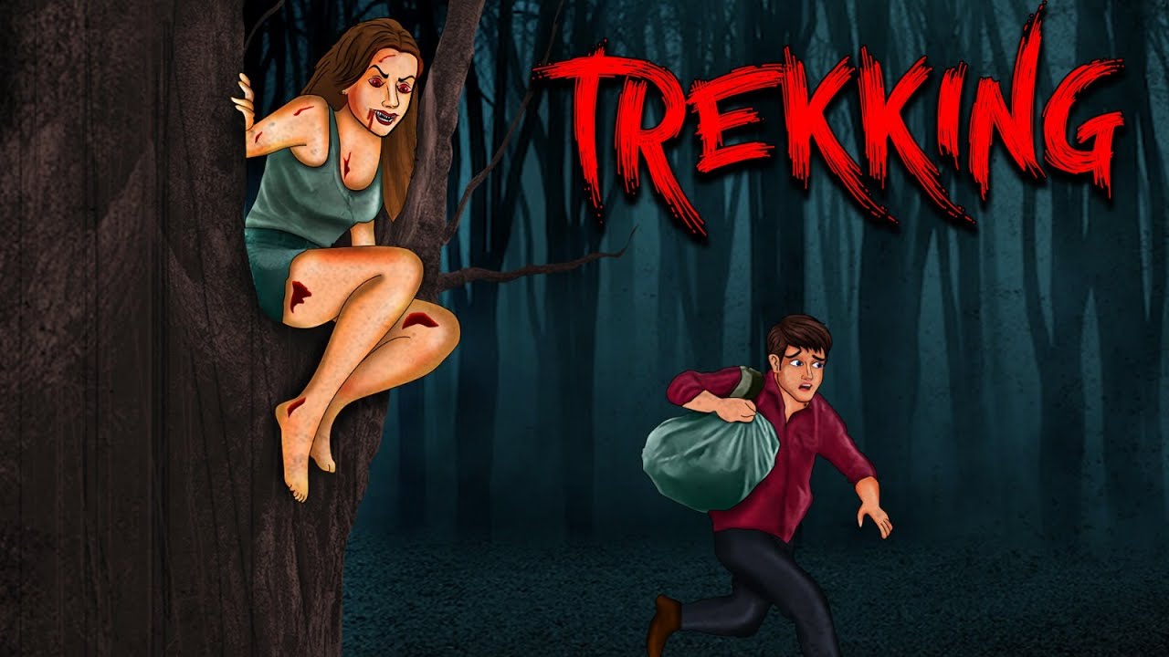 Trekking | ट्रैकिंग | सच्ची कहानी | Hindi Kahaniya | Stories in Hindi | Horror Stories in Hindi