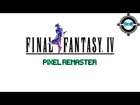 Let's Look At: Final Fantasy IV Pixel Remaster
