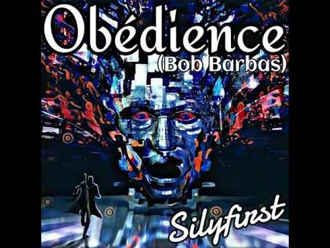 Silyfirst - Obédience (Bob Barbas)