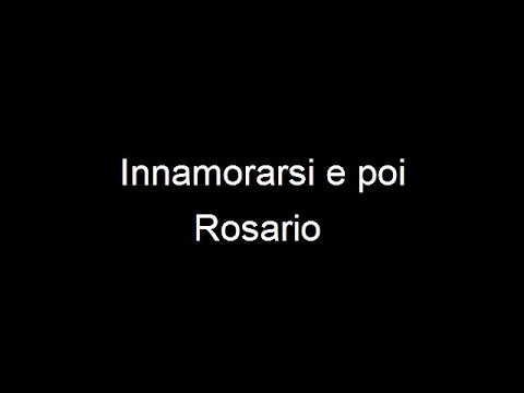 innamorarsi e poi- testo