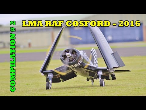 GIANT SCALE RC MODEL AIRCRAFT SHOWLINE COMPILATION # 2 - LMA RAF COSFORD - 2016