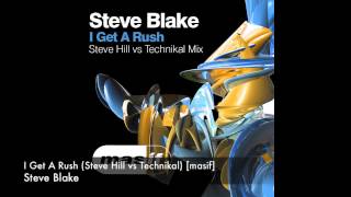 Steve Hill - I Get A Rush (Steve Hill vs Technikal Mix) [masif]