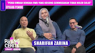 Download lagu 'Pergi Umrah Dengan Jiwa Yang Kosong' - Sharifah Zarina | Ruang Cerita Zayan mp3