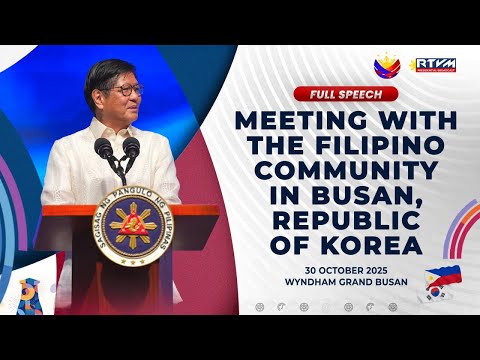 Meeting with the Filipino Community in Busan, Republic of Korea (Speech)