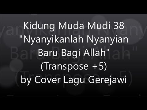 KIDUNG MUDA MUDI 38 Nyanyikanlah Nyanyian Baru Bagi Allah