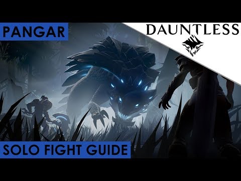 Dauntless - How To Solo Kill Pangar UPDATED Guide for Open Beta [Walkthrough]
