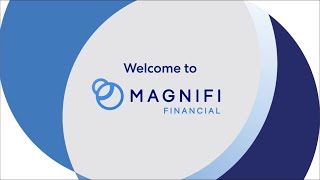 Welcome to Magnifi Financial!