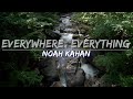 Noah Kahan - Everywhere, Everything (Lyrics) - Audio at 192khz