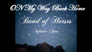 Band of Horses - On My Way Back Home (Lyrics)