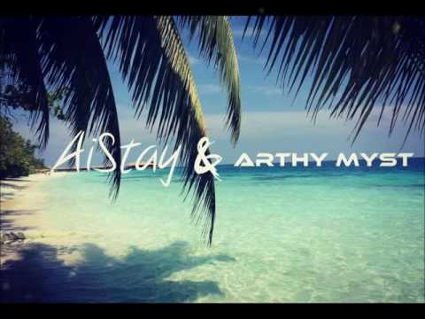 Arthy Myst & AiStay - Feel the Summer