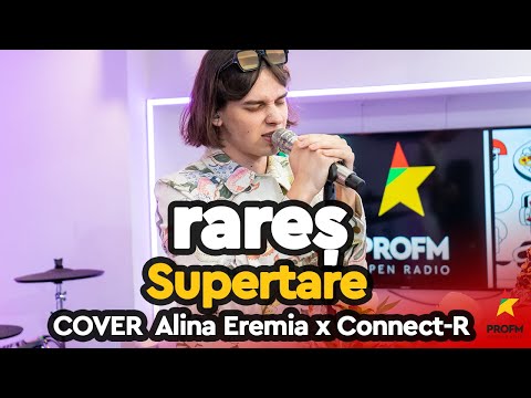 rareș - Supertare (cover Alina Eremia x Connect-R) | PROFM LIVE Session
