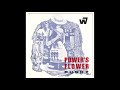 Power's Flower - You loser, you fool