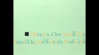 ONE SMALL DAY special remix - ULTRAVOX!