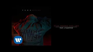 Tank - Stay Where You Are (feat. J Valentine) [Official Audio]