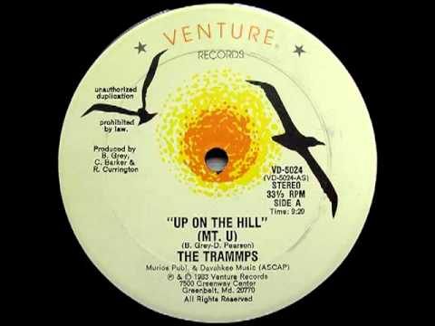 Trammps-  Up On The Hill (Mt. U)