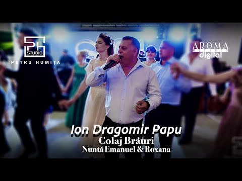 Ion Dragomir Papu - Colaj Brauri | Nunta Emanuel & Roxana