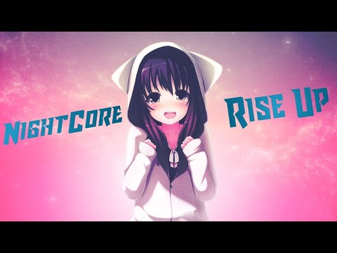 Nightcore - Rise Up