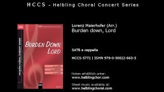 Lorenz Maierhofer (Arr.) - Burden down, Lord