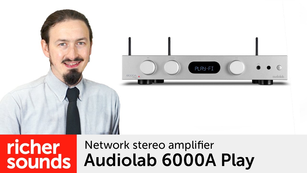 Audiolab 6000A Play - Network stereo amplifier | Richer Sounds