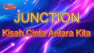 Download lagu Junction - Kisah Cinta Antara Kita mp3