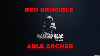 Red Crucible Able Archer basic tutorials part 1