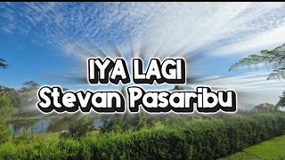 Download lagu Iya lagi (Lirik) - Steven Pasaribu mp3