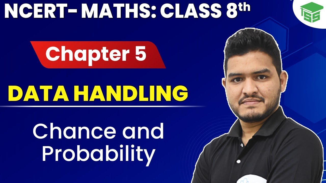 Class 8th Maths NCERT Chapter - 5 | Chance and Probability in  Data Handling