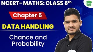 Class 8th Maths NCERT Chapter - 5 | Chance and Probability in  Data Handling