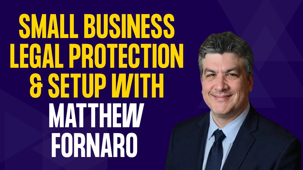 Matthew Fornaro on Marketer of the Day with Robert Plank discussing small business legal protection and setup